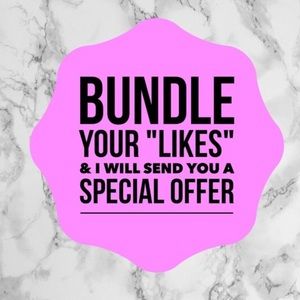 Bundle your likes and SAVE!!